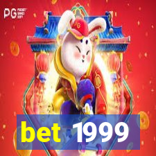 bet 1999